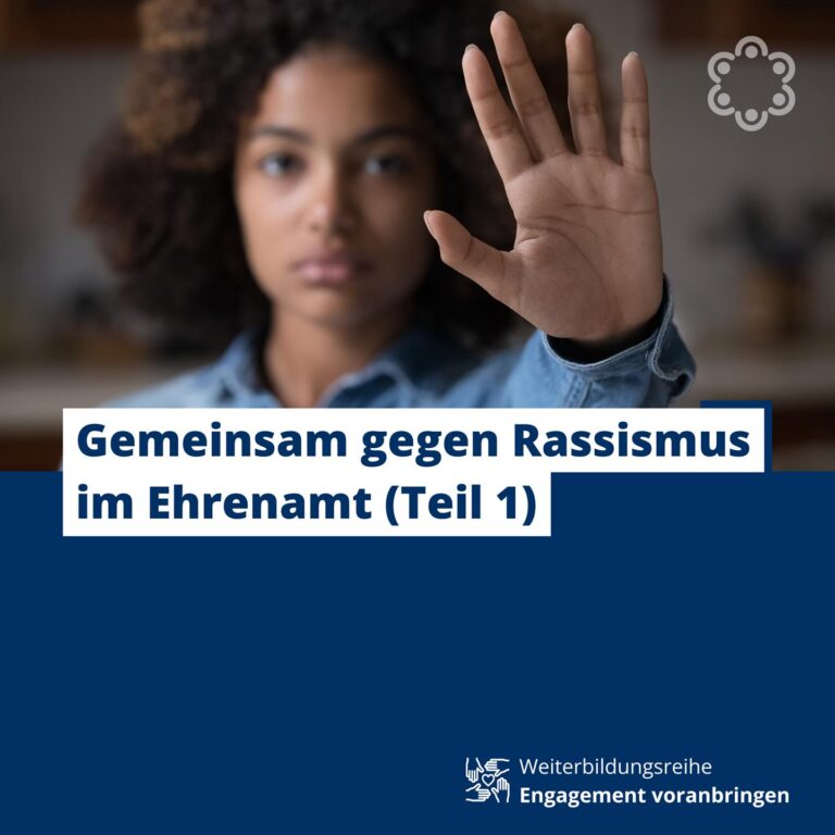 Gemeinsam gegen Rassismus im Ehrenamt (Teil 1)
